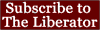 Subscribe to The Liberator